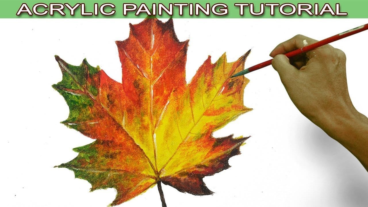 Acrylic Painting Tutorial on How to Paint an Autumn Maple Leaf in Easy ...
